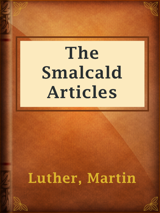 Upplýsingar um The Smalcald Articles eftir Martin Luther - Til útláns